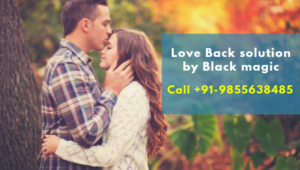 Love Back solution by Black magic