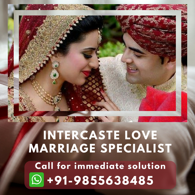 Intercaste Love Marriage Specialist in India